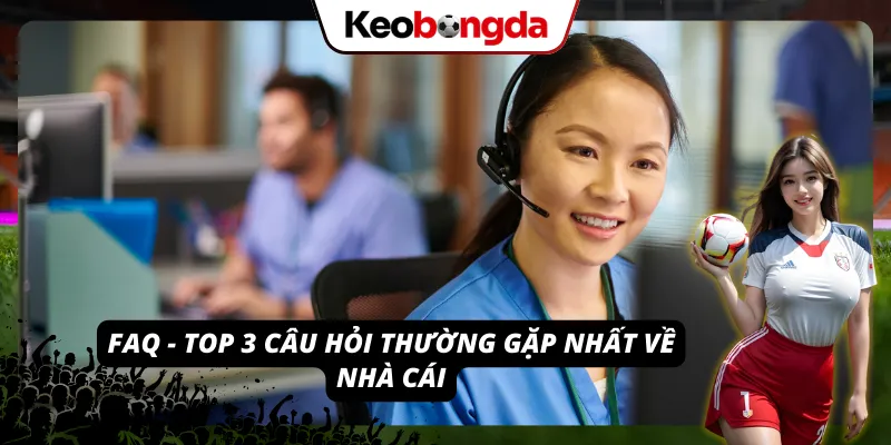 Top 3 câu hỏi thường gặp nhất về nhà cái 8LIVE