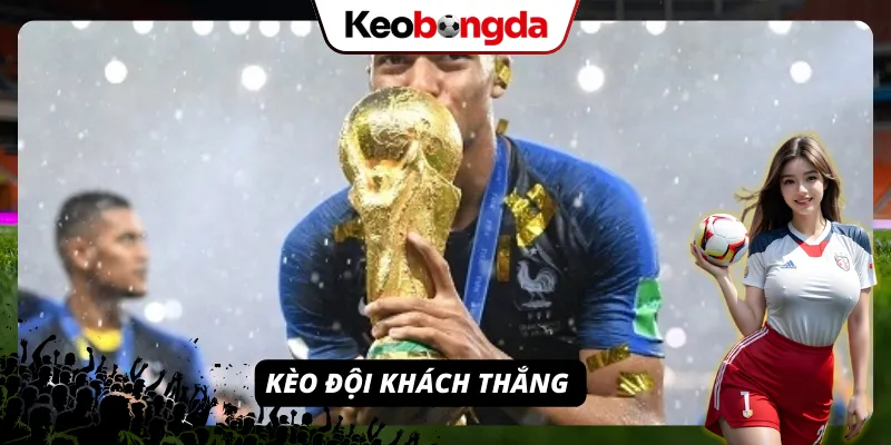 Đặt cược kèo 1x2 vào đội khách thắng 