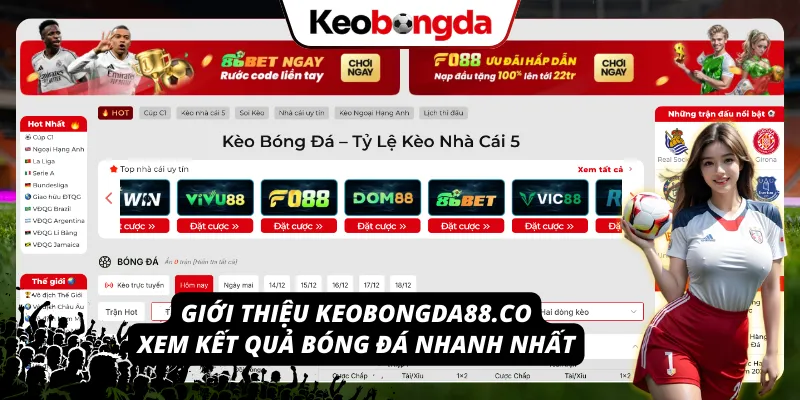 Kèo Bóng Đá – điểm đến xem kết quả bóng đá tức thì