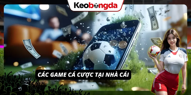 5 chuyên mục hot tại nhà cái